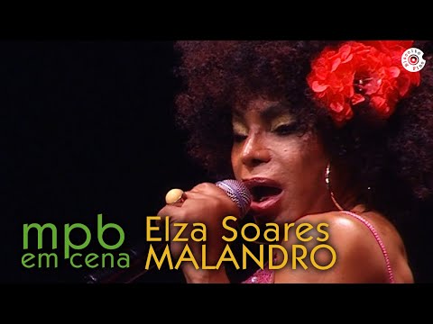 Elza Soares canta "Malandro" e encanta