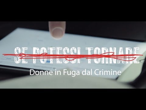 Se Potessi Tornare  - Donne in fuga dal crimine - Trailer