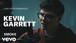 Kevin Garrett - "Smoke" Live Performance | Vevo