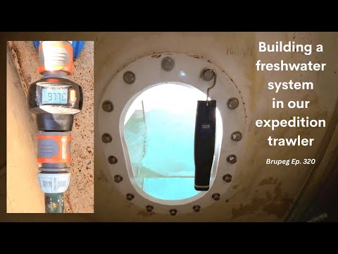 Building a freshwater system in our expedition trawler - Project Brupeg Ep.320