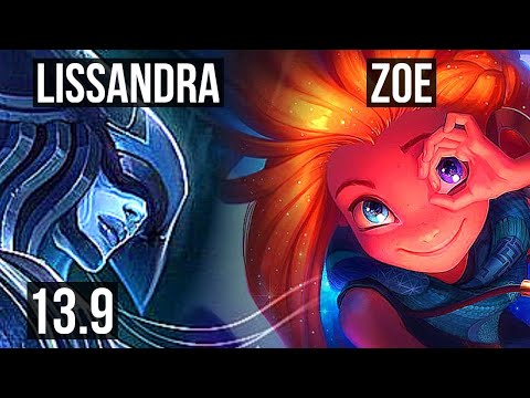 LISSANDRA vs ZOE (MID) | 4.8M mastery, 1200+ games, 4/1/6 | KR Grandmaster | 13.9