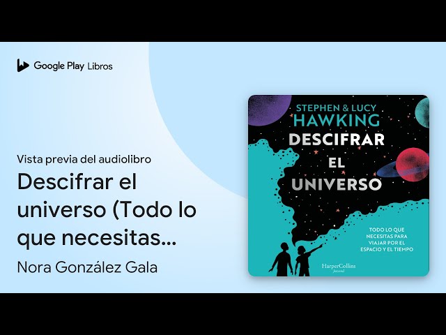 Vídeo relacionado con Descifrar el universo (Todo lo que necesitas para viajar por el espacio y el tiempo) (HarperKids)