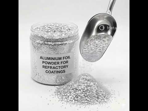 Aluminium Foil Powder for Refractory Coatings