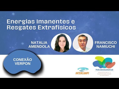 Conexão Verpon: Energias Imanentes e Resgates Extrafísicos