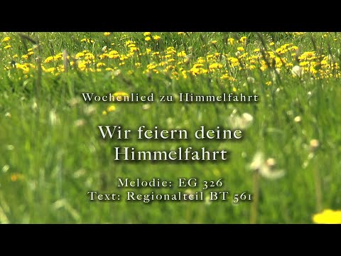 Musik zu Himmelfahrt am 21.05.2020 - Wir feiern deine Himmelfahrt