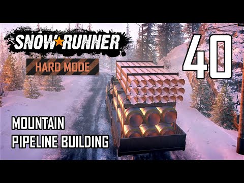 SnowRunner Hard Mode Strategic Walkthrough Ep 40 - Mountain Pipeline Building
