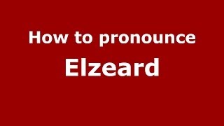 How to pronounce Elzeard