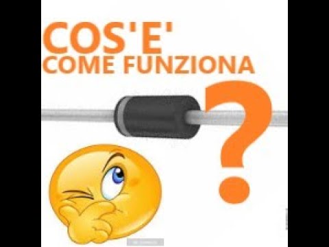 cos'e' il diodo e come funziona in 60 secondi - what is diode and how it works in 60 seconds