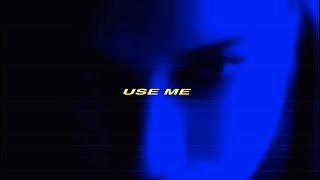 USE ME Music Video