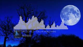 Mike Oldfield - Tubular World (448Hz)