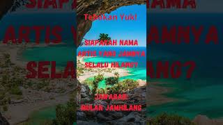 Download lagu Tebakan Siapa Nama Artis #shorts #tebakanlucu #tebakanplesetan mp3