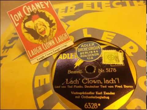 Karl Zander singt, spricht: "Lach' Clown, lach' !" - Berlin 1929