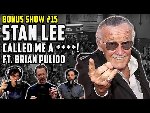 Memories of Meeting Stan Lee // Brian Pulido Talks His Upcoming Horror Project // Bonus Show #15