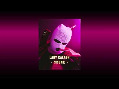 SKUNK - LADY KALASH