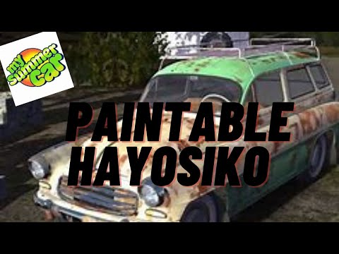 PAINTABLE HAYOSIKO My summer Car (Mod)#3|Captain Spycakkerz