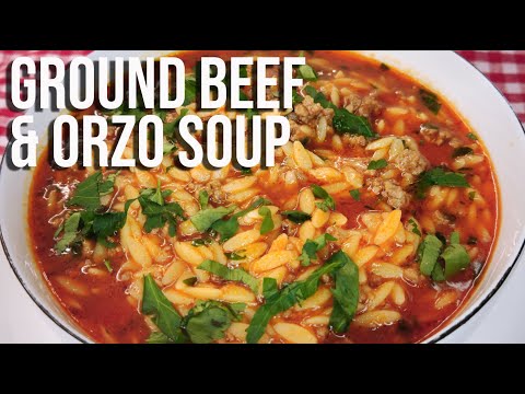 Ground Beef And Orzo (Risoni) Soup