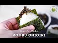 Kombu Onigiri Recipe (Tsukudani Rice Balls)