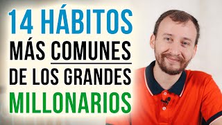 Video: Los 14 Hábitos Más Comunes De Los Grandes Millonarios