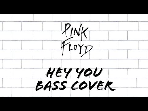 Hey You - Pink Floyd - Bass cover with tabs