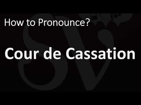 How to Pronounce Cour de Cassation?