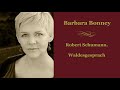 Barbara Bonney - Schumann. Waldesgesprach