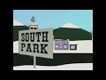 South Park Original Pilot Intro