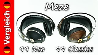 Meze 99 Classics gegen 99 Neo (GER/DEU)