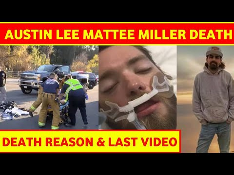Austin Lee Matthew Miller Dead At 25 | Austin Miller Death | Austin Lee Matthew Miller Passed Away 