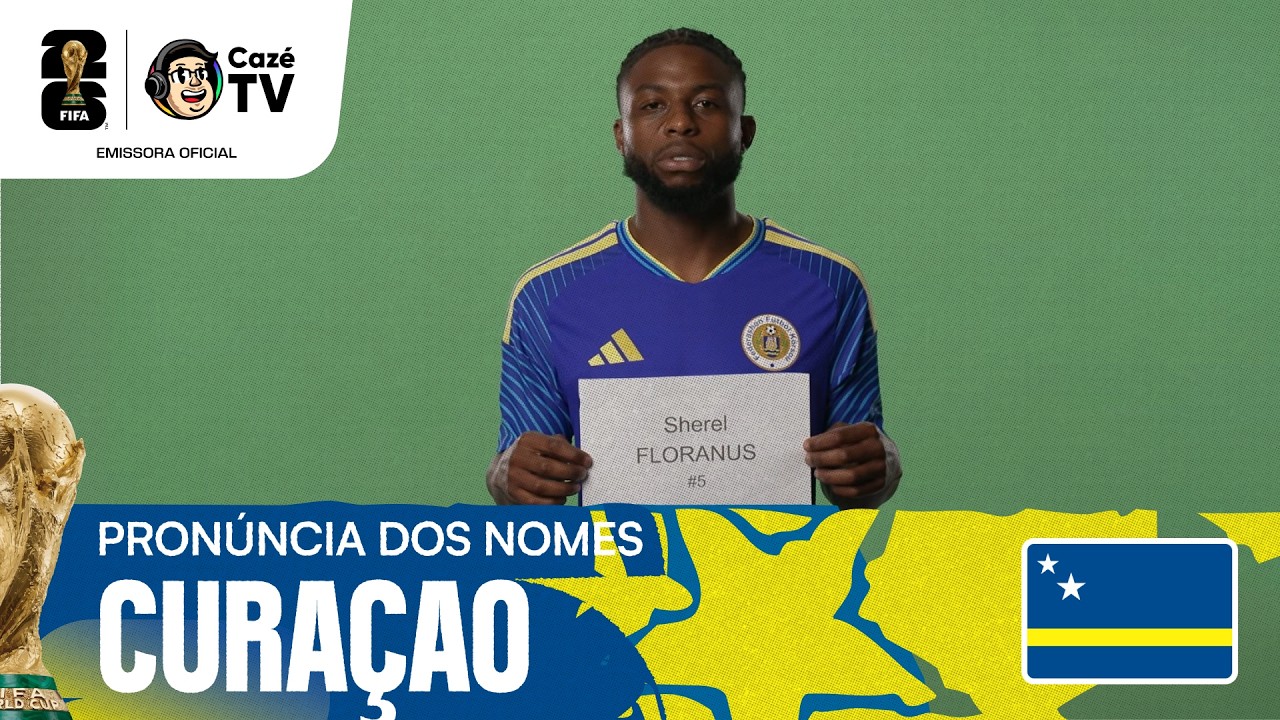 APRENDA A FALAR CORRETAMENTE OS NOMES DOS JOGADORES DO CURAÇÃO DA COPA DO MUNDO FIFA™ 2026