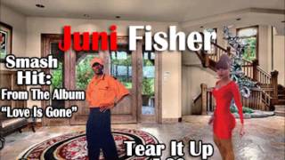 Juni Fisher- Tear It Up