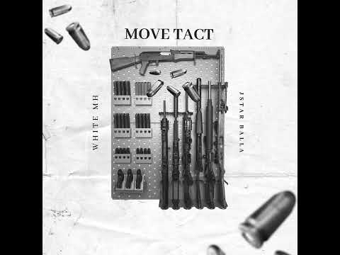 White Mh Ft JStar Balla - Move Tact (audio)