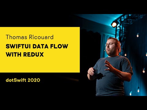 dotSwift 2020 - Thomas Ricouard - SwiftUI Data Flow with Redux