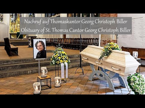 Nachruf auf Thomaskantor Georg Christoph Biller | Obituary St. Thomas Cantor Georg Christoph Biller