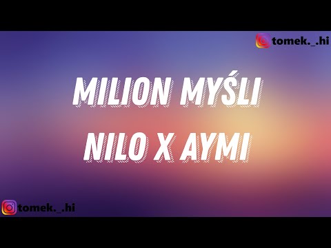 nilo x aymi - milion myśli (TEKST/LYRICS)