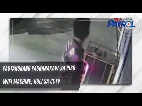 Pagtangkang pagnanakaw sa piso wifi machine, huli sa CCTV TV Patrol