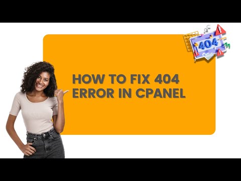 How to Fix 404 Error in cPanel
