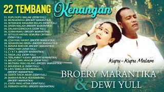 Download lagu 22 TEMBANG KENANGAN (DEWI YULL & BROERY MARANTIKA) mp3 Download lagu 22 TEMBANG KENANGAN (DEWI YULL & BROERY MARANTIKA) mp3