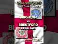 1 April BRIGHTON vs BRENTFORD English Premier League Football 22-2023 EPL #Shorts