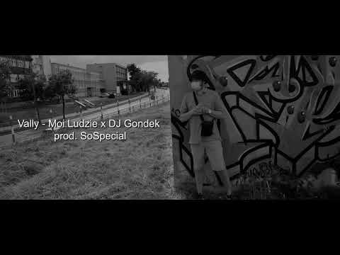 Vally -Moi Ludzie x DJ Gondek prod.soSpecial
