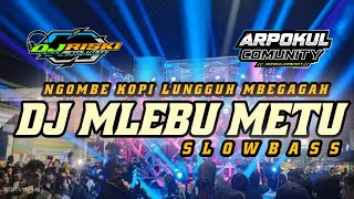 Download lagu DJ MLEBU METU || YANG VIRAL SAAT INI BUAT CEK SOUND‼️by Riski revolution official mp3
