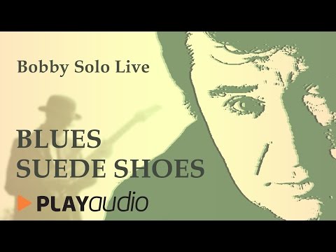 Blues Suede Shoes - Bobby Solo Live in Sabbioneta - PLAYaudio