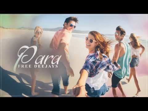 Free Deejays - Para (Official Single)