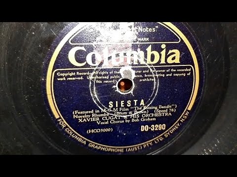 Siesta. Xavier Cugat & Orchestra. Vocal: Bob Graham. Columbia 78rpm Record from 1947. HMV 102