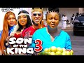SON OF THE KING SEASON 3 (New Movie) Uju Okoli 2024 Latest Nollywood Movie