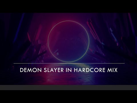 Demon Slayer in Hardcore Mix