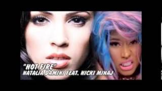 Natalia Damini feat Nicki Minaj-Hot Fire(Audio)