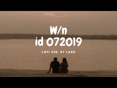 id 072019 Lofi Ver. | 3107 ft 267 | Chúng ta sau này chẳng có chúng ta bây giờ...  | LaxD Music