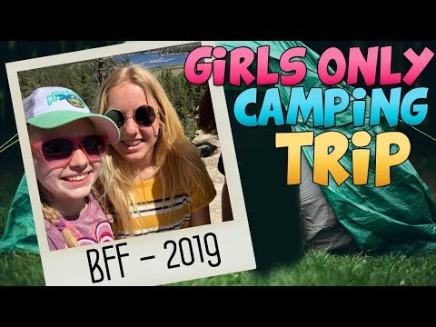 Girls Camp 2019 - NO BOYS ALLOWED!