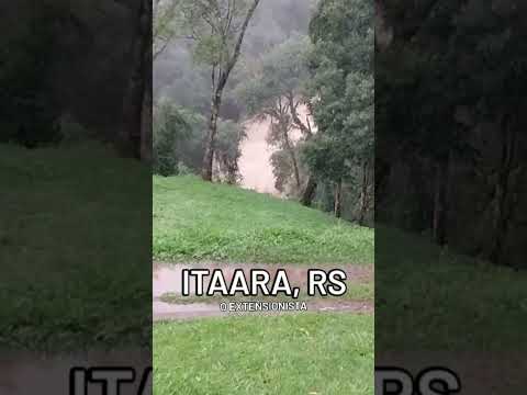 Itaara, Rio Grande do Sul 😭 🙏#temporal #enchente #chuva