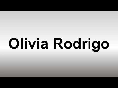 How to Pronounce Olivia Rodrigo
